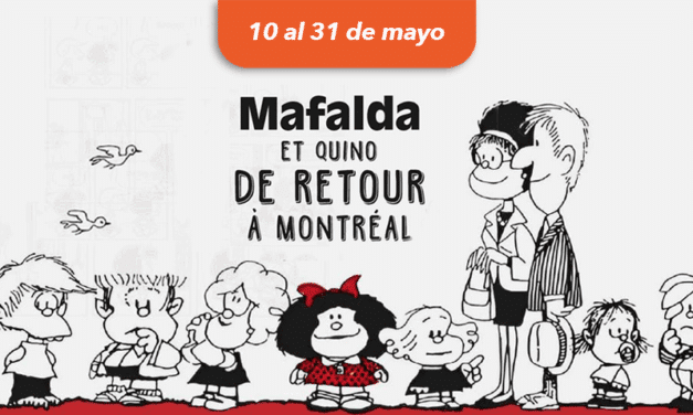 Mafalda y Quino regresan a Montréal