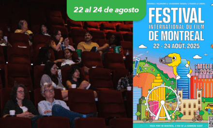 Festival international du film de Montréal, celebrando el poder transformador del cine