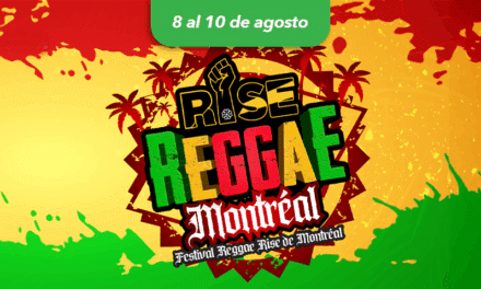 RISE Reggae Festival llega a Montréal