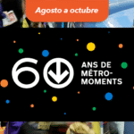 ¡Celebremos los 60 años del metro de Montreal!