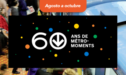 ¡Celebremos los 60 años del metro de Montreal!